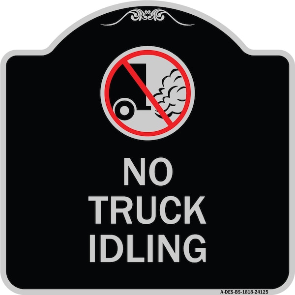 Signmission Driveway No Truck Idling W/ Graphic Heavy-Gauge Aluminum Sign, 18" x 18", BS-1818-24125 A-DES-BS-1818-24125 - main